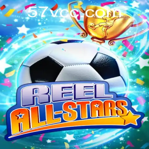 Discover the Exciting World of ReelAllStars with 57V